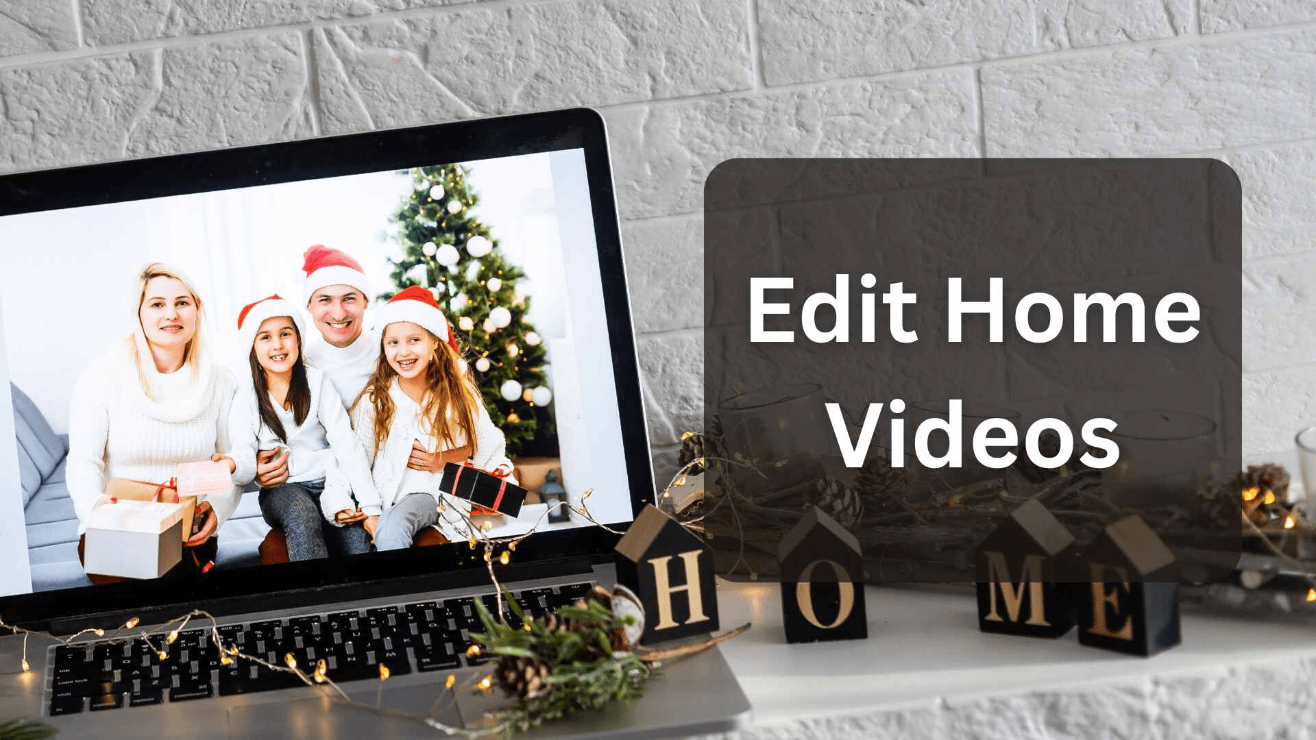 Edit Home Videos